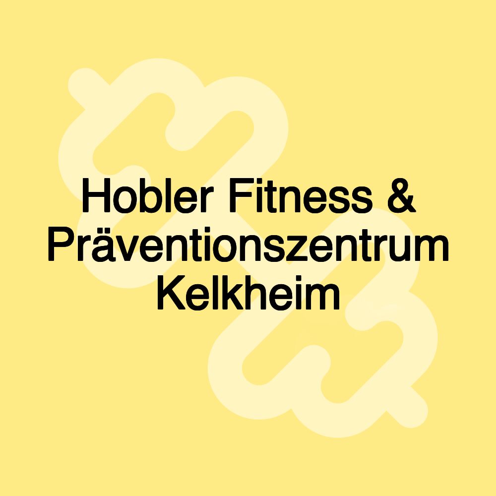 Hobler Fitness & Präventionszentrum Kelkheim