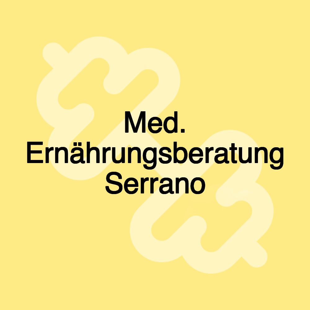 Med. Ernährungsberatung Serrano