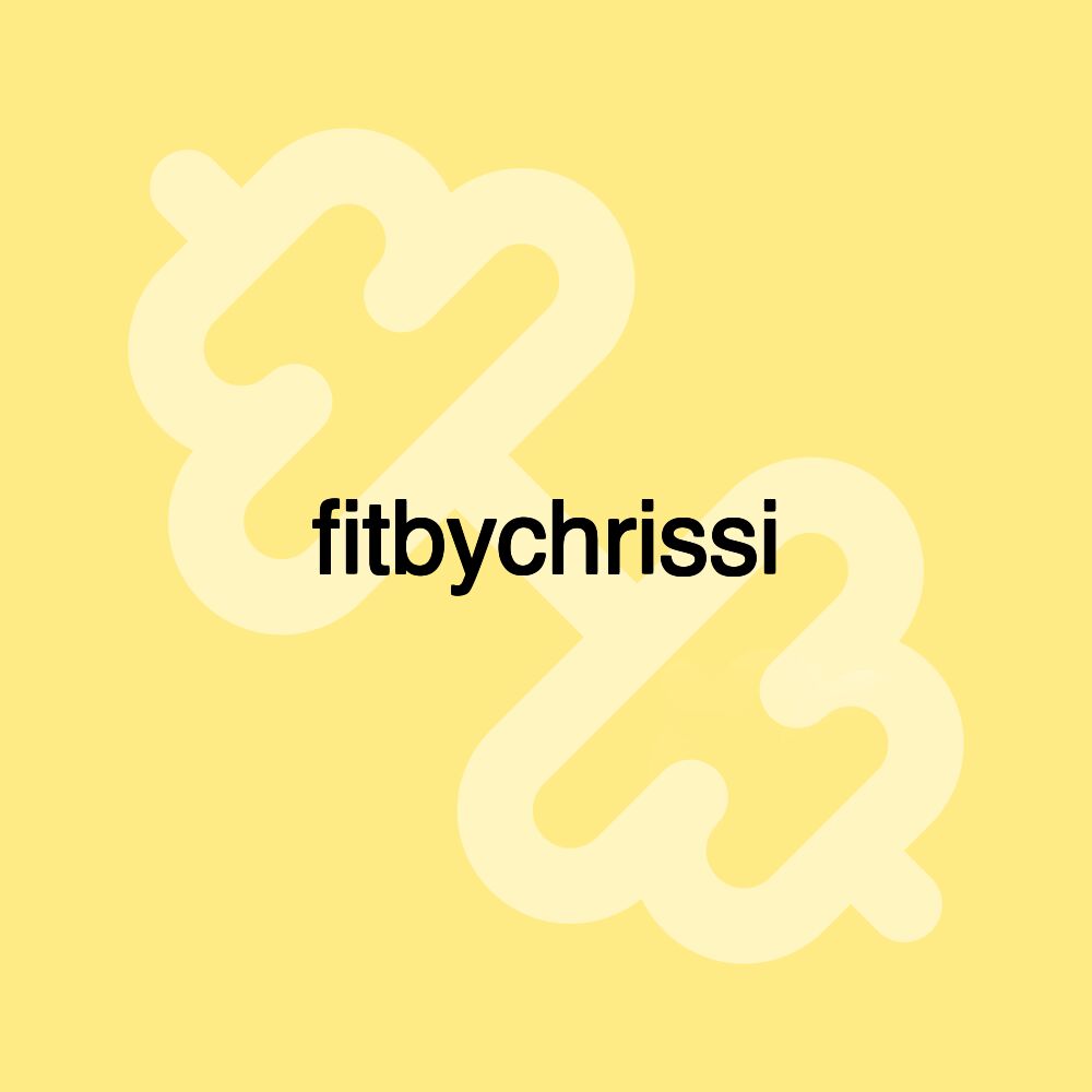 fitbychrissi