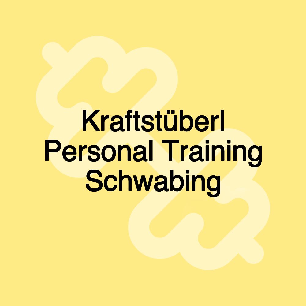 Kraftstüberl Personal Training Schwabing