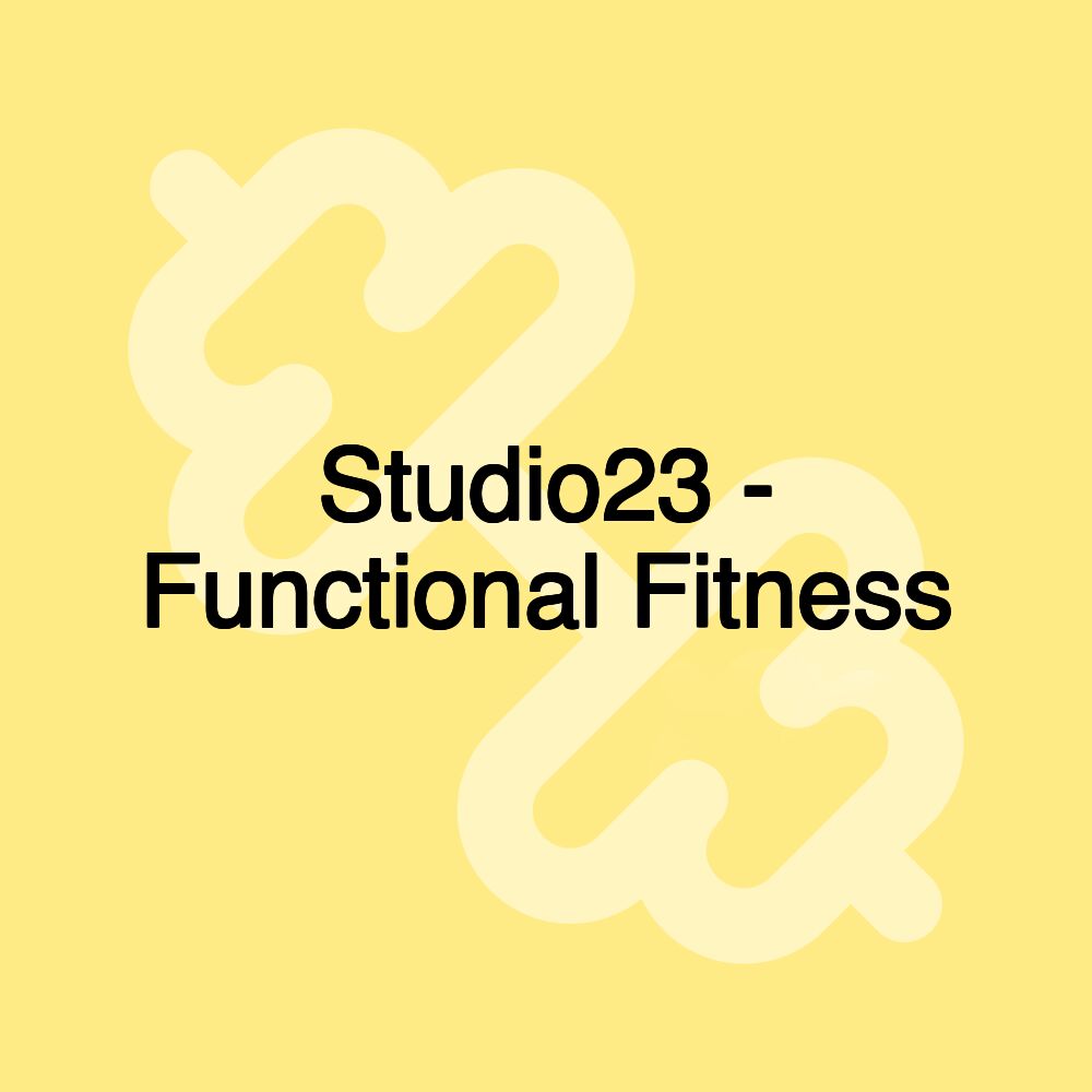 Studio23 - Functional Fitness