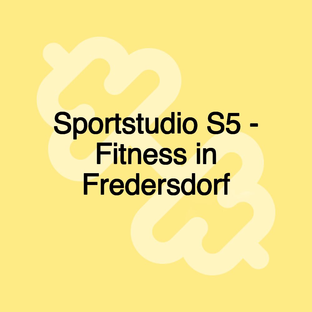 Sportstudio S5 - Fitness in Fredersdorf