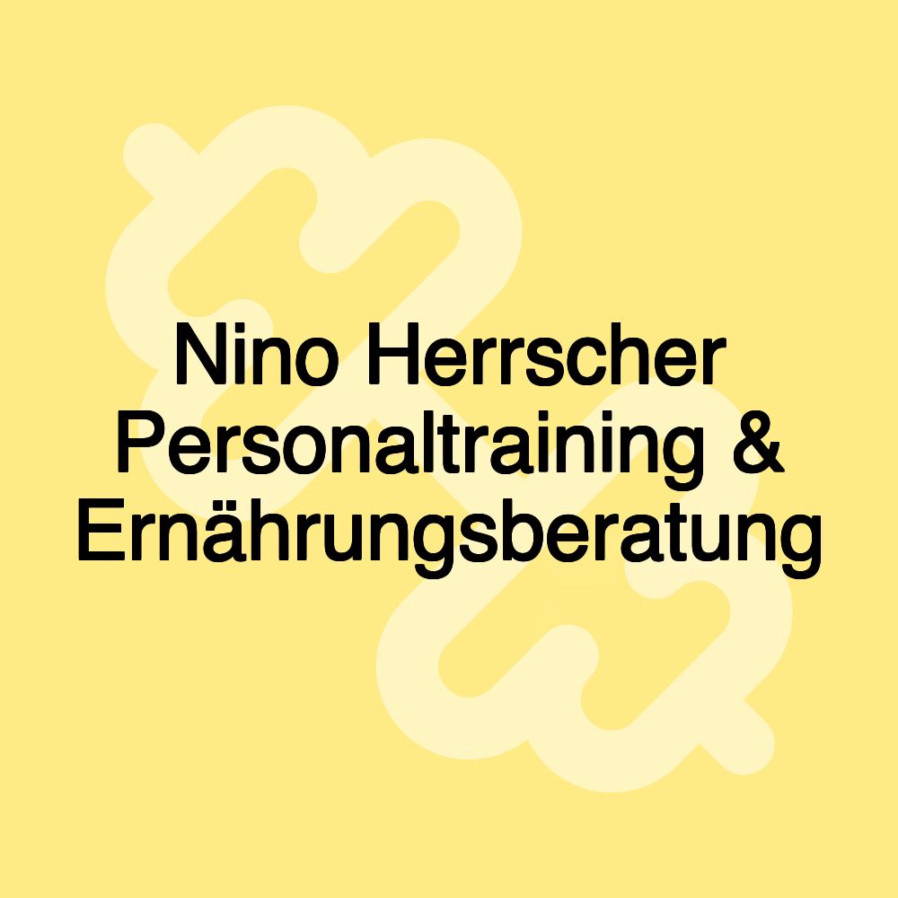 Nino Herrscher Personaltraining & Ernährungsberatung