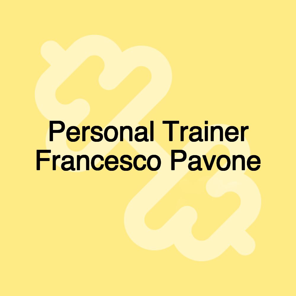 Personal Trainer Francesco Pavone