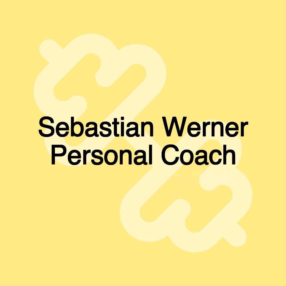 Sebastian Werner Personal Coach