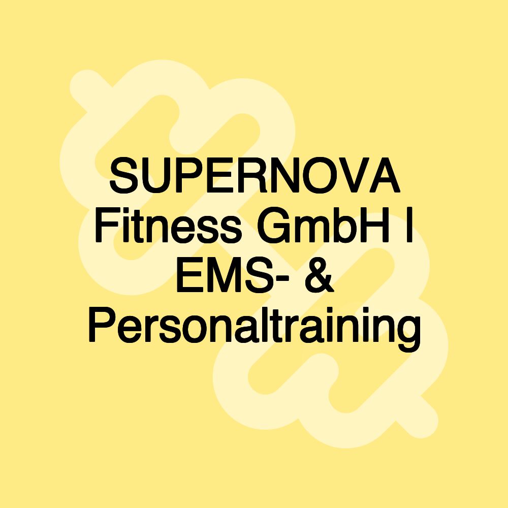 SUPERNOVA Fitness GmbH | EMS- & Personaltraining