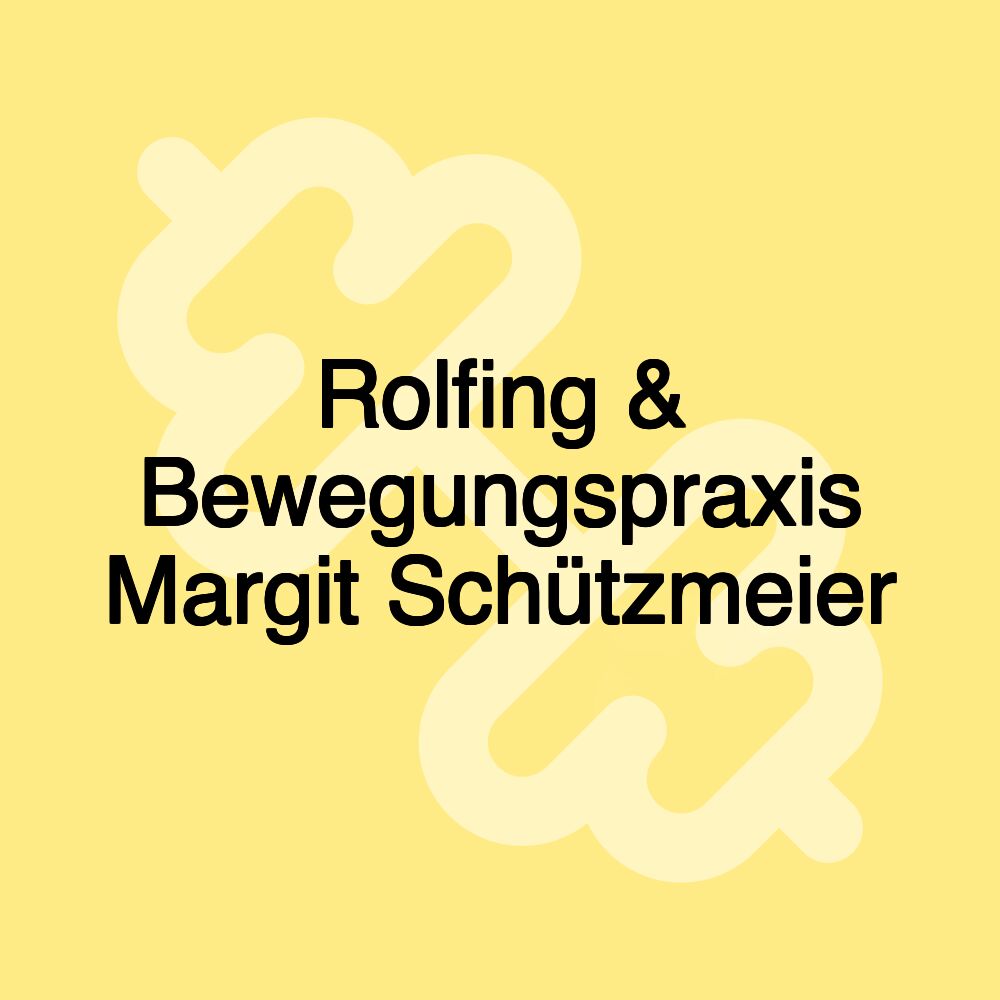 Rolfing & Bewegungspraxis Margit Schützmeier