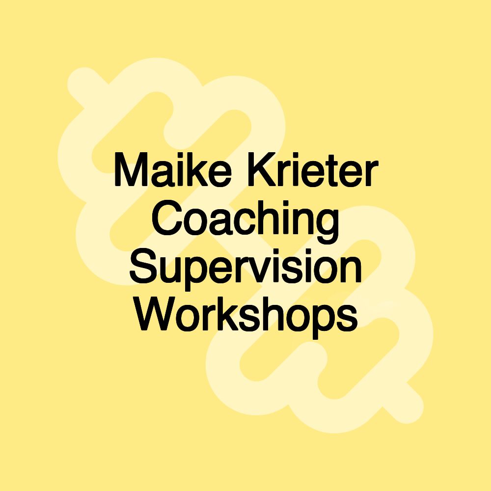 Maike Krieter Coaching Supervision Workshops