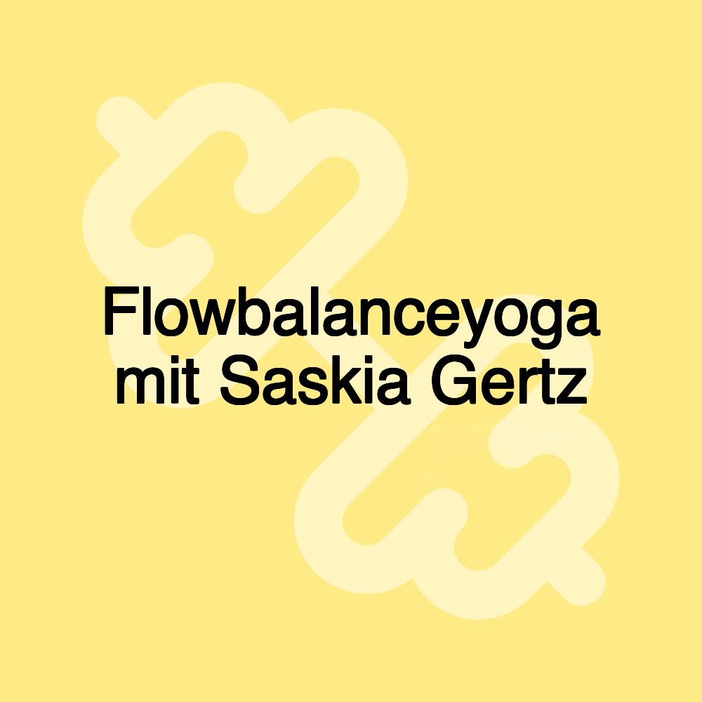 Flowbalanceyoga mit Saskia Gertz