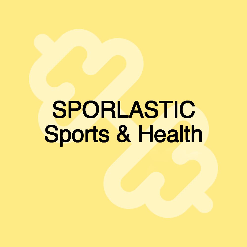 SPORLASTIC Sports & Health