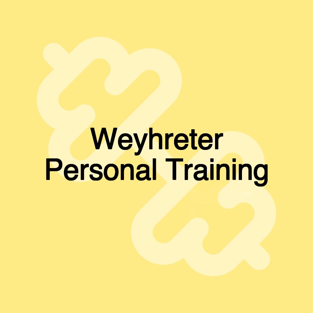 Weyhreter Personal Training