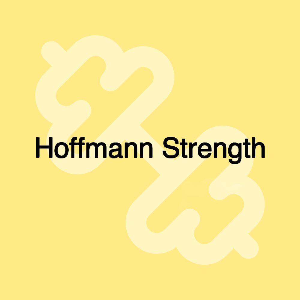 Hoffmann Strength