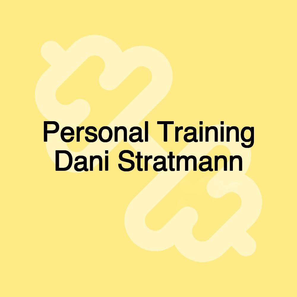 Personal Training Dani Stratmann