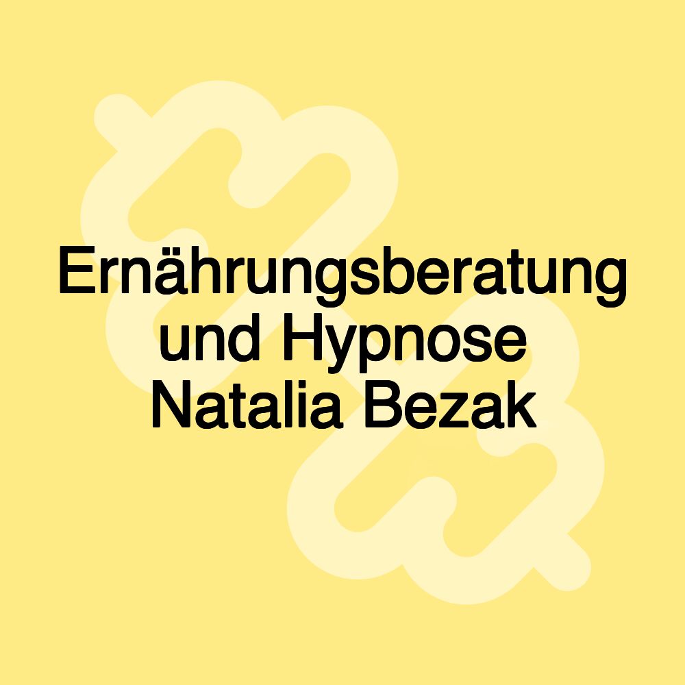 Ernährungsberatung und Hypnose Natalia Bezak