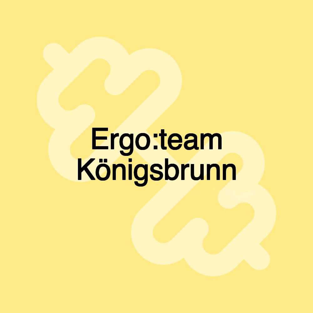 Ergo:team Königsbrunn