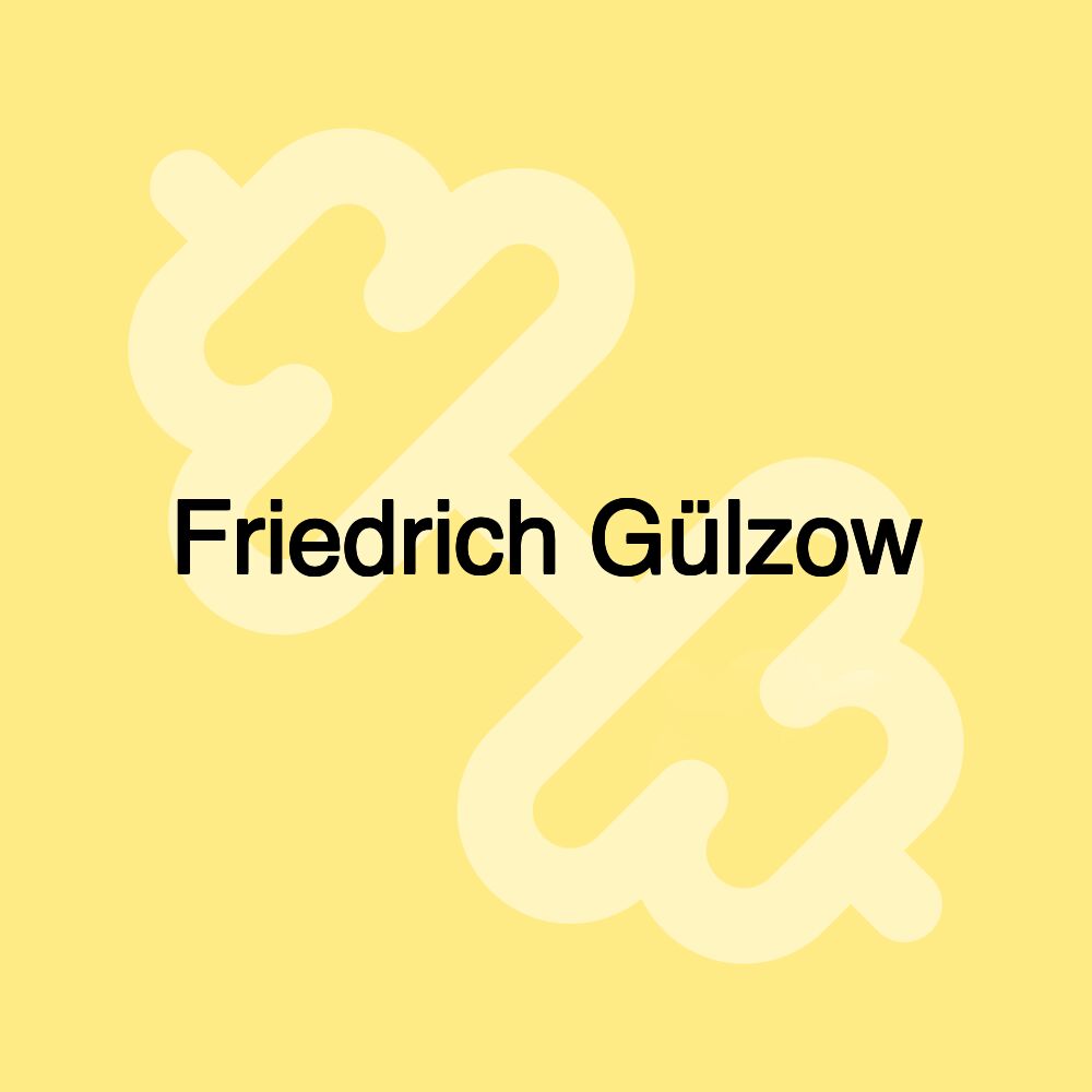 Friedrich Gülzow