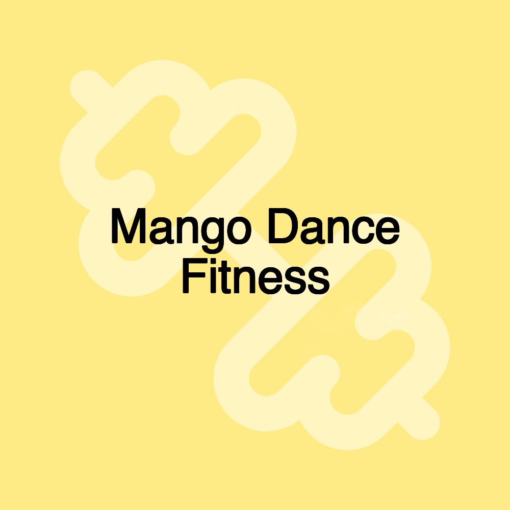 Mango Dance Fitness