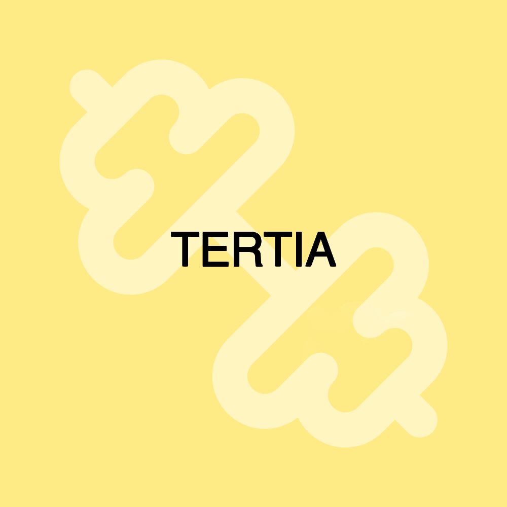 TERTIA