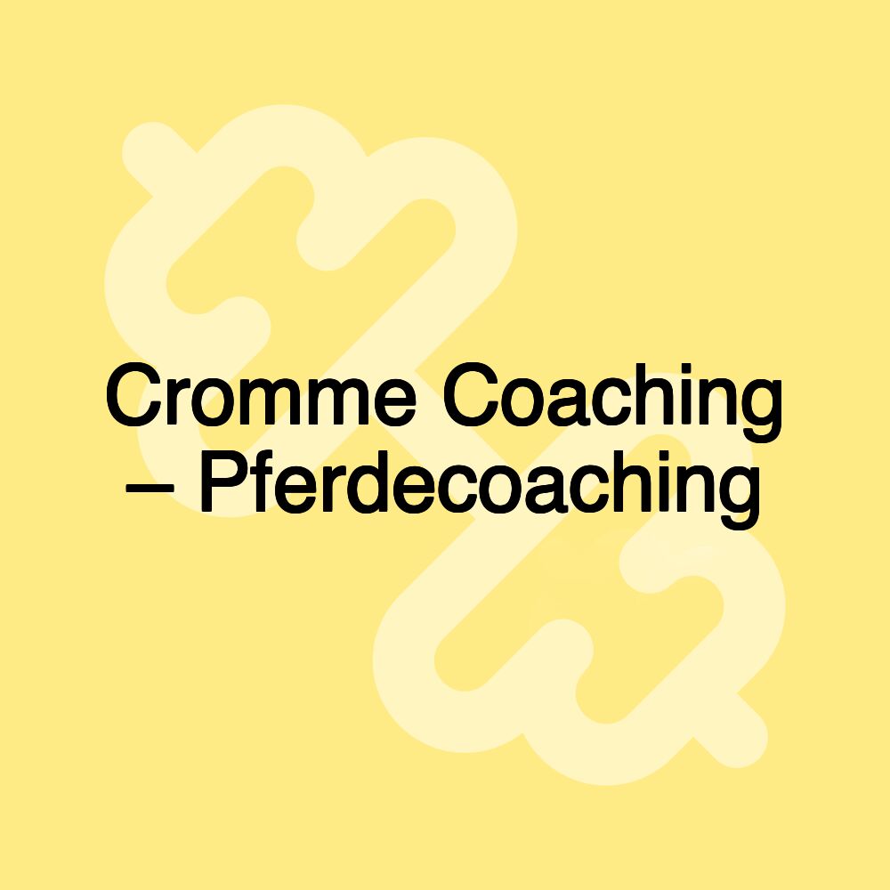 Cromme Coaching – Pferdecoaching