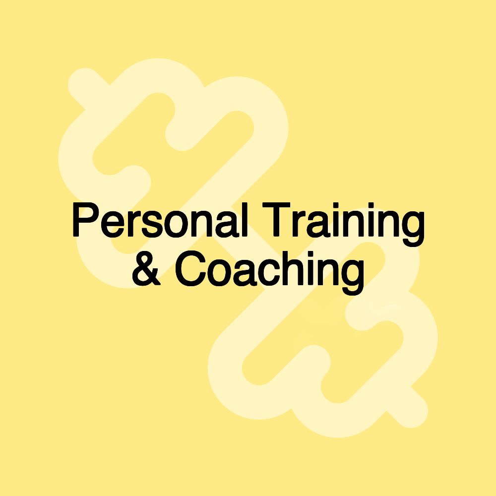 Personal Training & Coaching