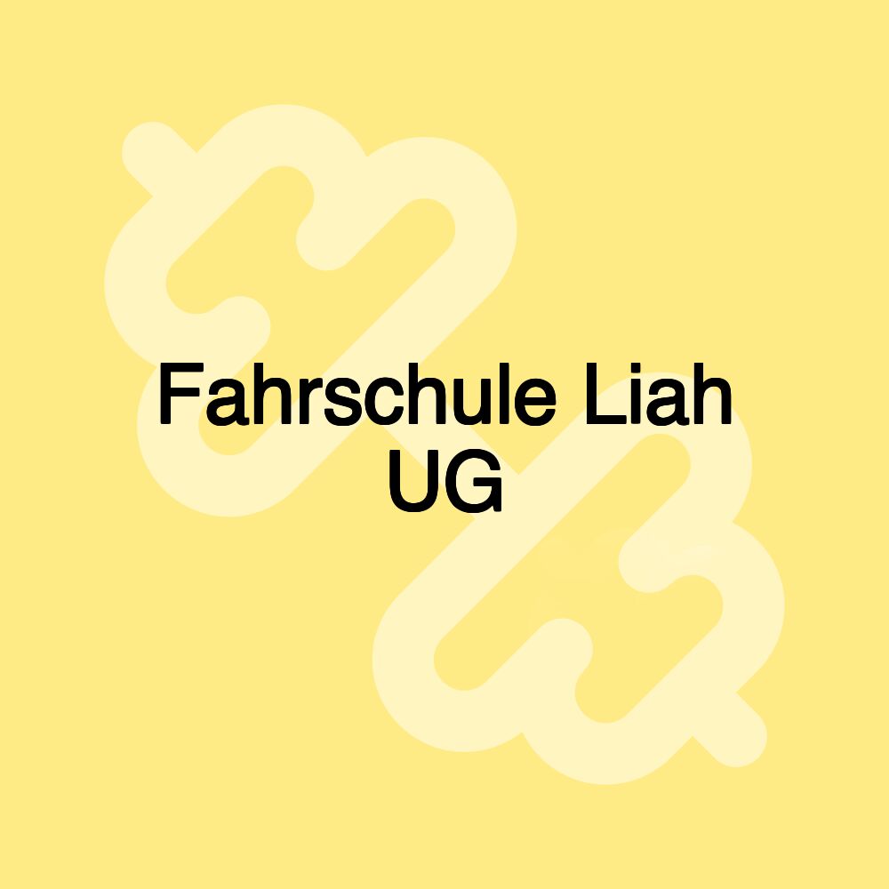 Fahrschule Liah UG