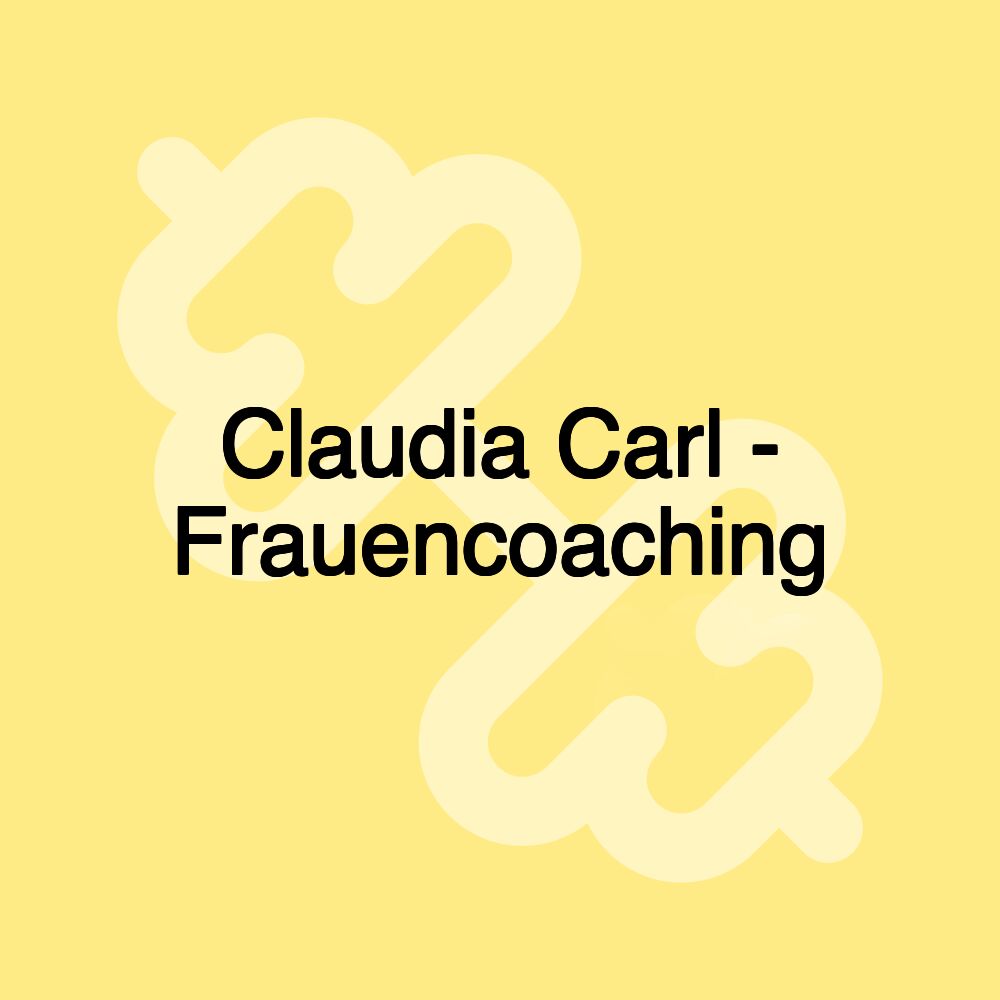 Claudia Carl - Frauencoaching