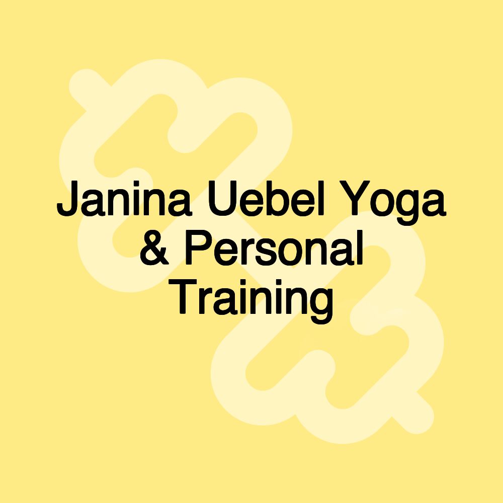 Janina Uebel Yoga & Personal Training