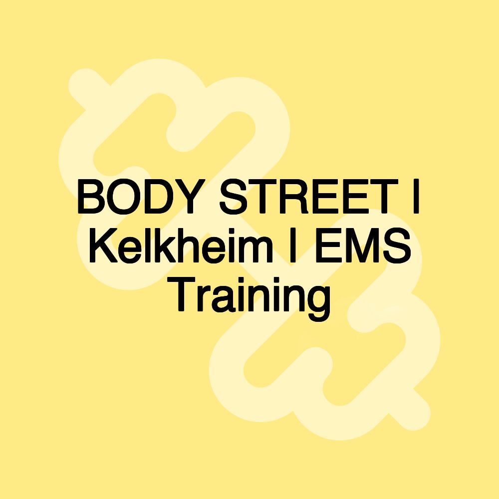 BODY STREET | Kelkheim | EMS Training