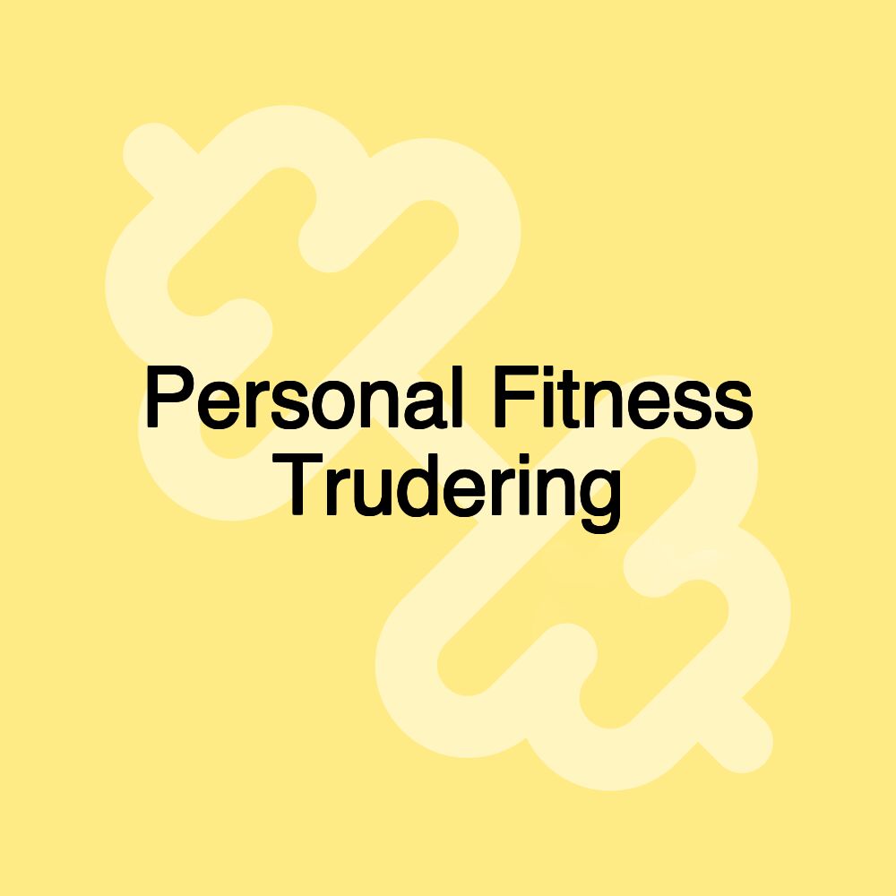 Personal Fitness Trudering