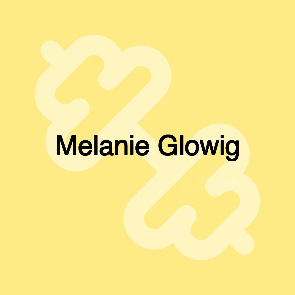 Melanie Glowig