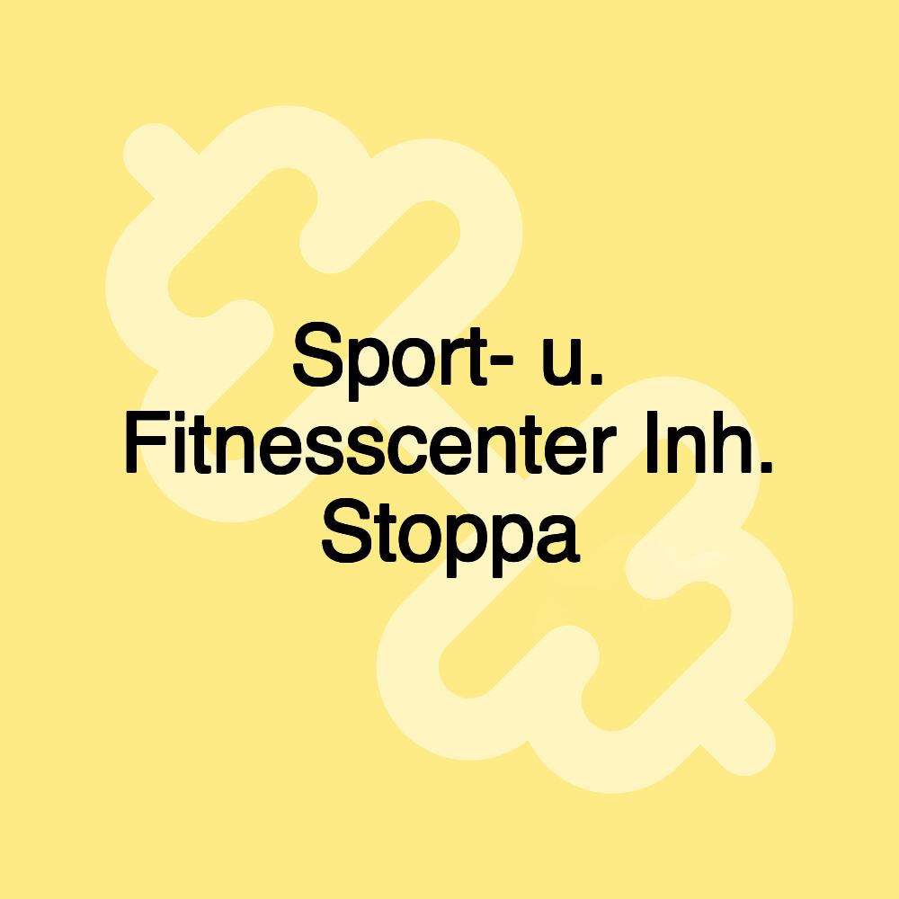 Sport- u. Fitnesscenter Inh. Stoppa