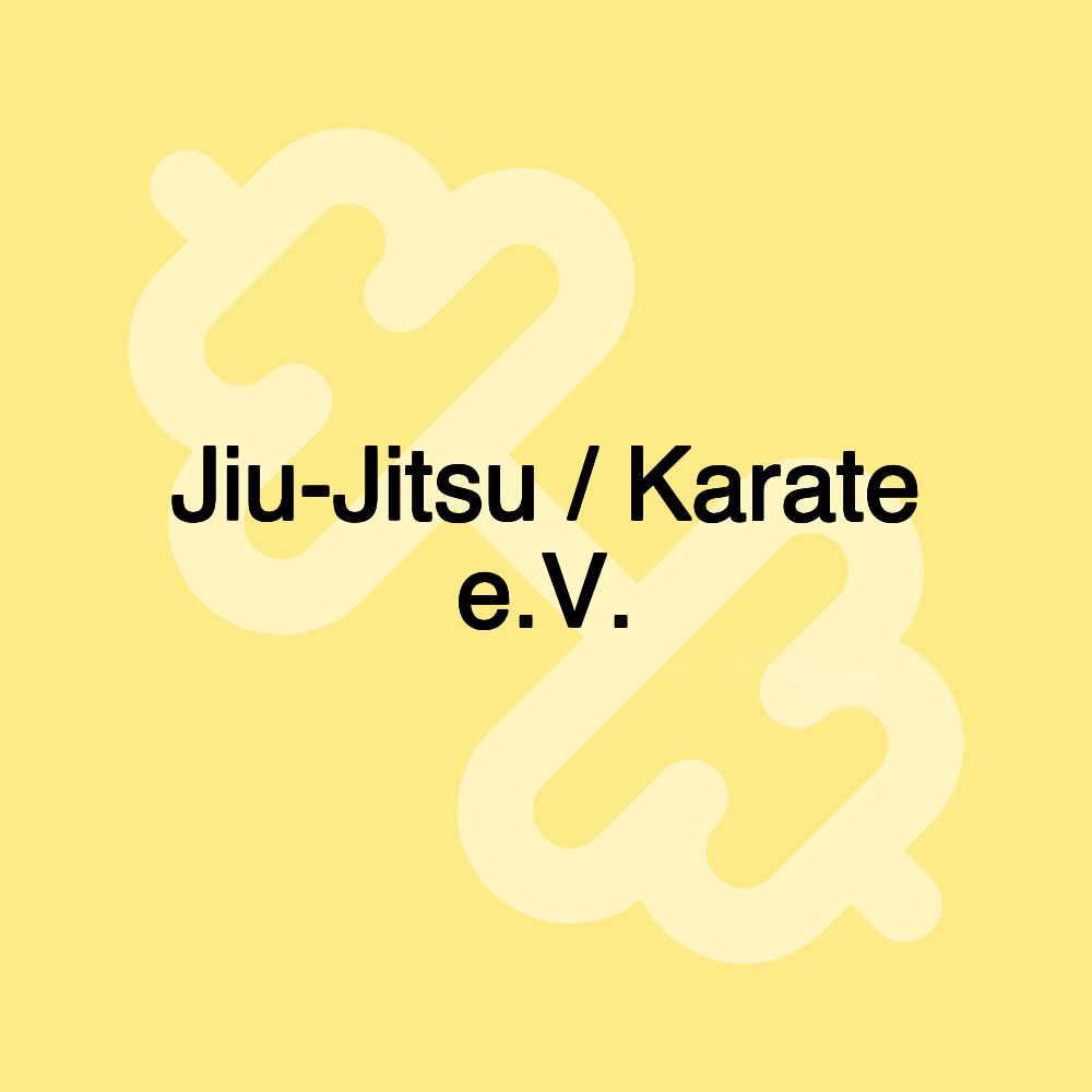 Jiu-Jitsu / Karate e.V.