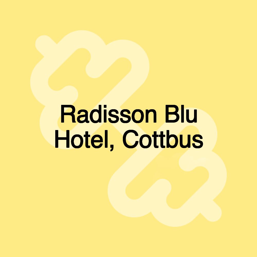 Radisson Blu Hotel, Cottbus