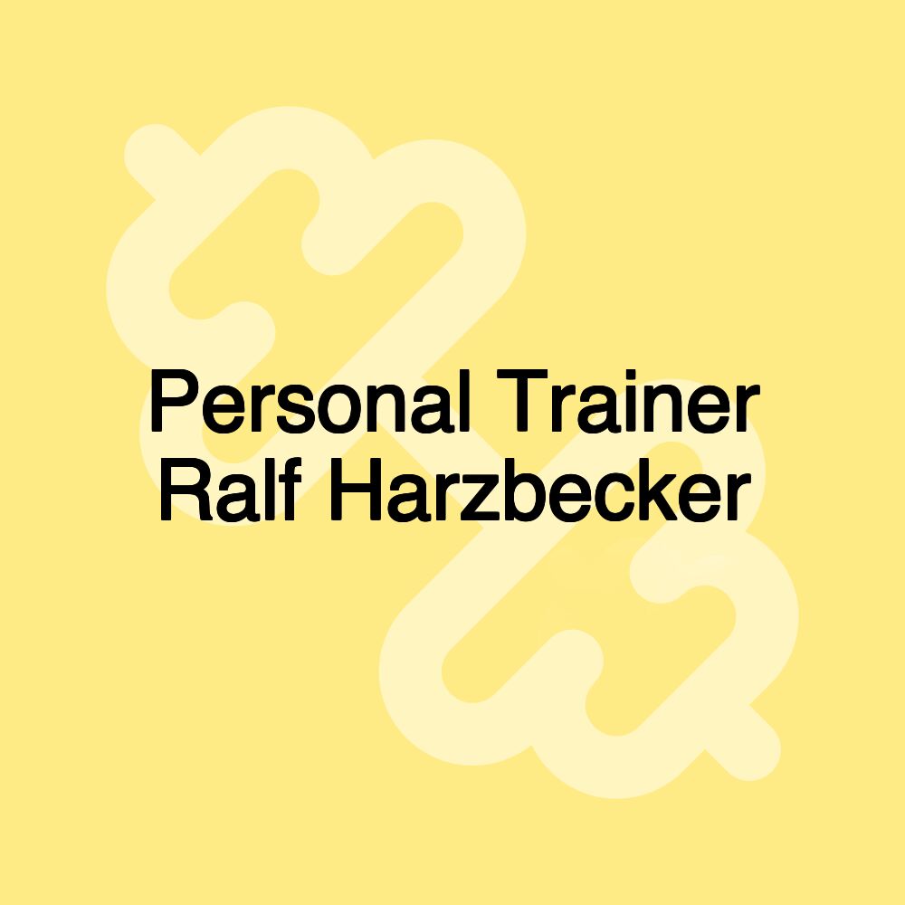 Personal Trainer Ralf Harzbecker