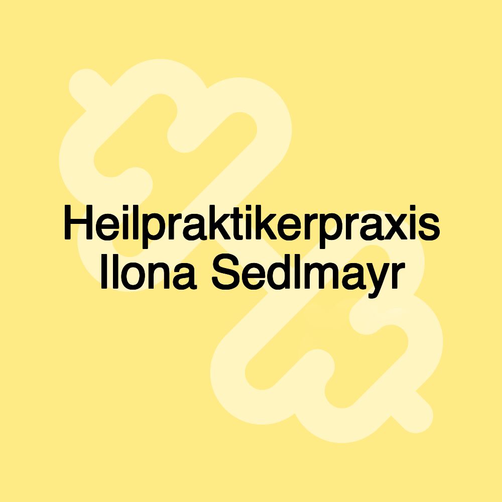 Heilpraktikerpraxis Ilona Sedlmayr