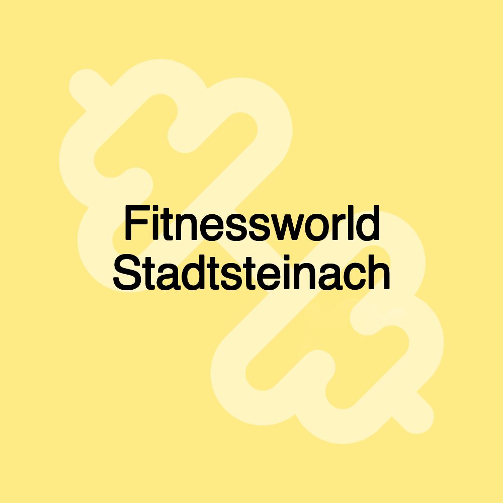 Fitnessworld Stadtsteinach