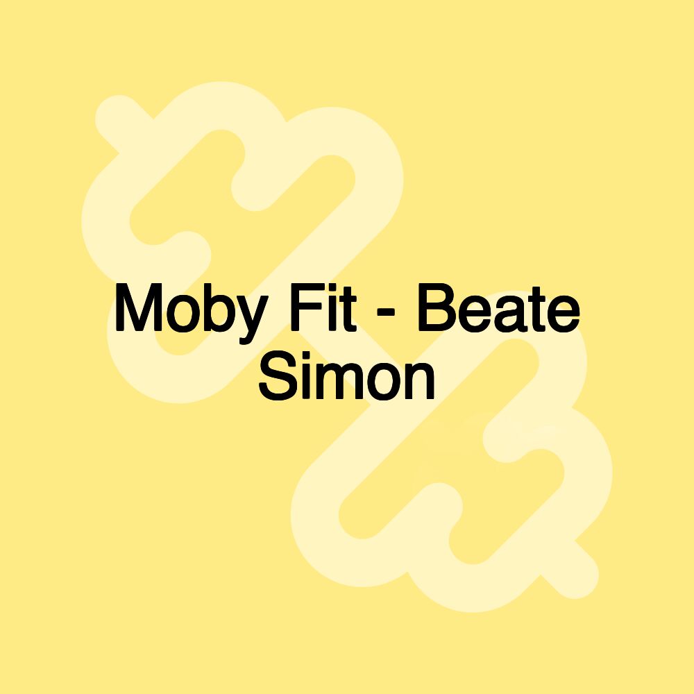 Moby Fit - Beate Simon