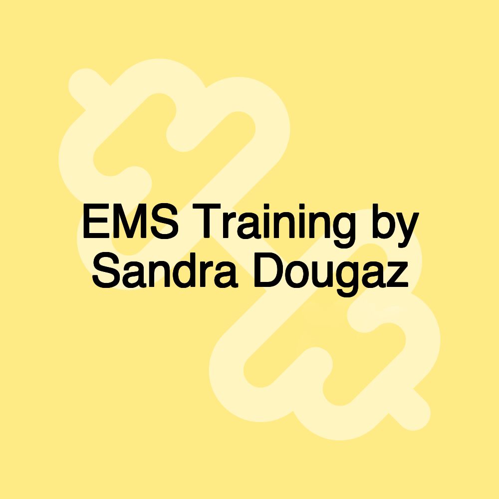 EMS Training by Sandra Dougaz