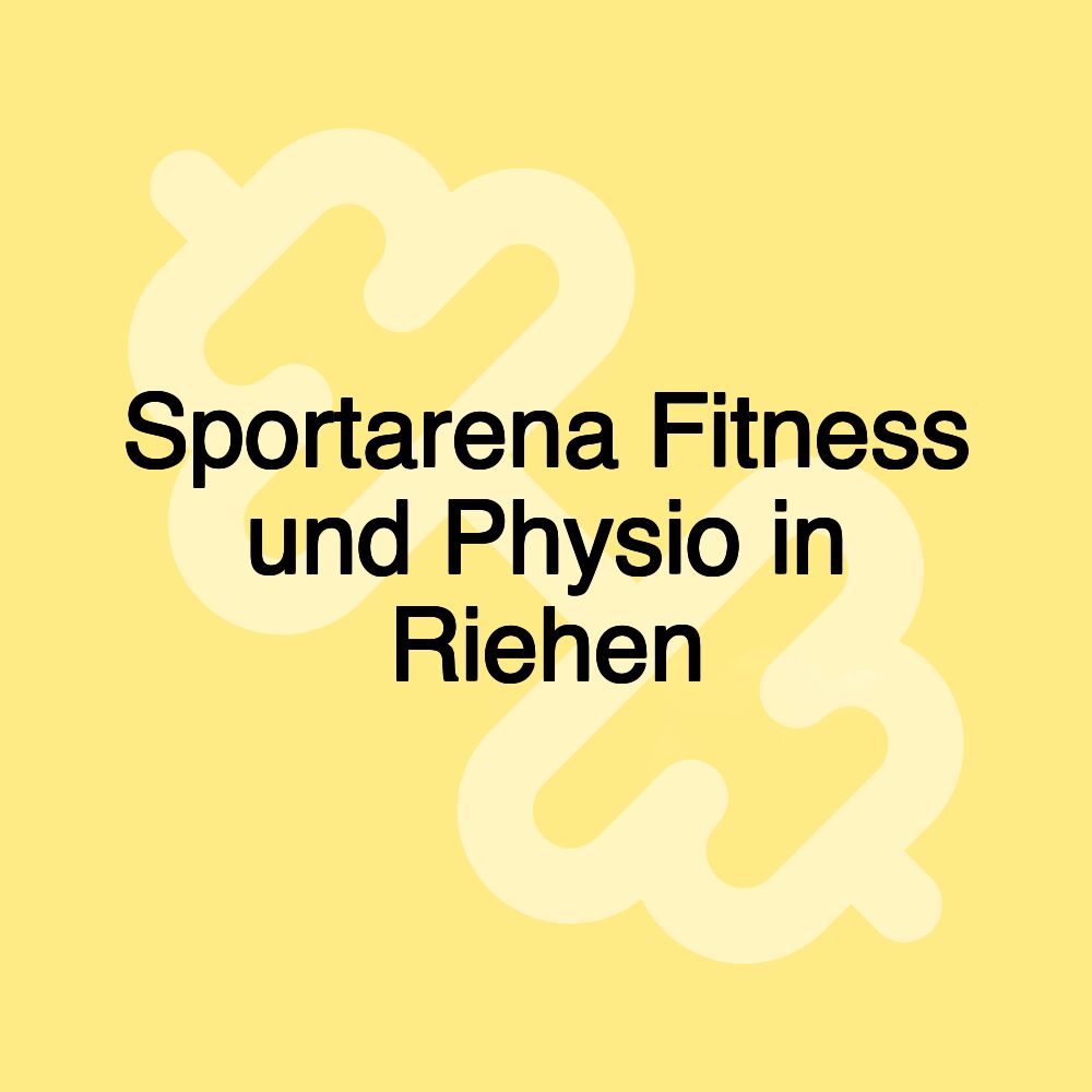 Sportarena Fitness und Physio in Riehen