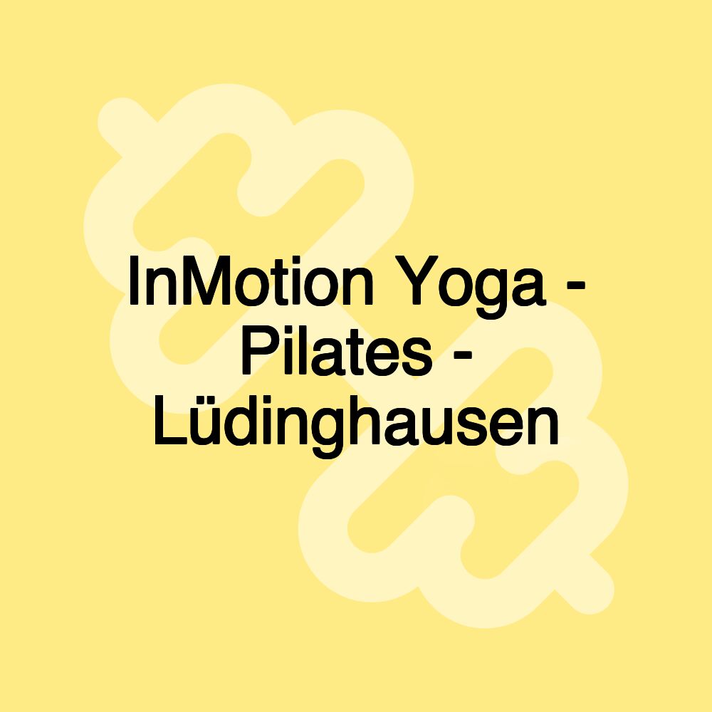 InMotion Yoga - Pilates - Lüdinghausen