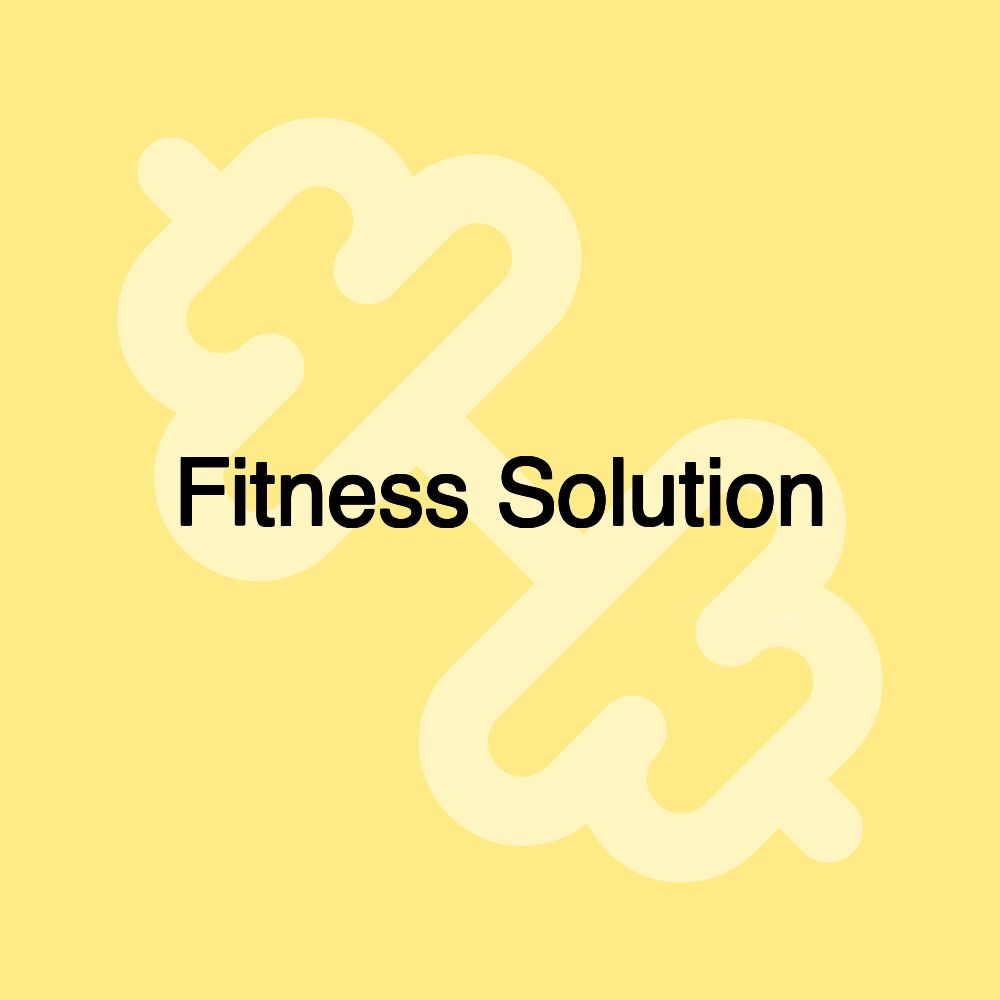 Fitness Solution