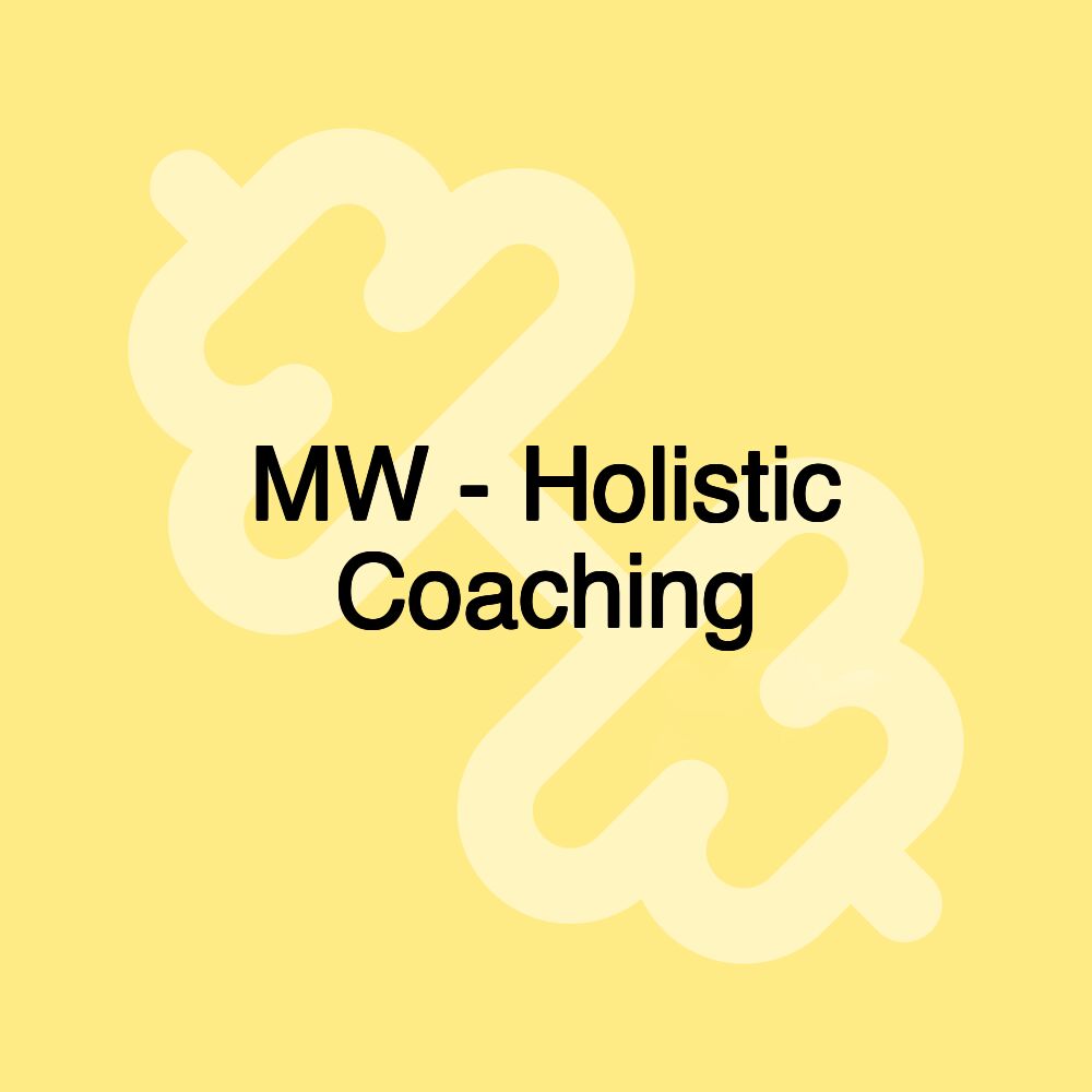 MW - Holistic Coaching