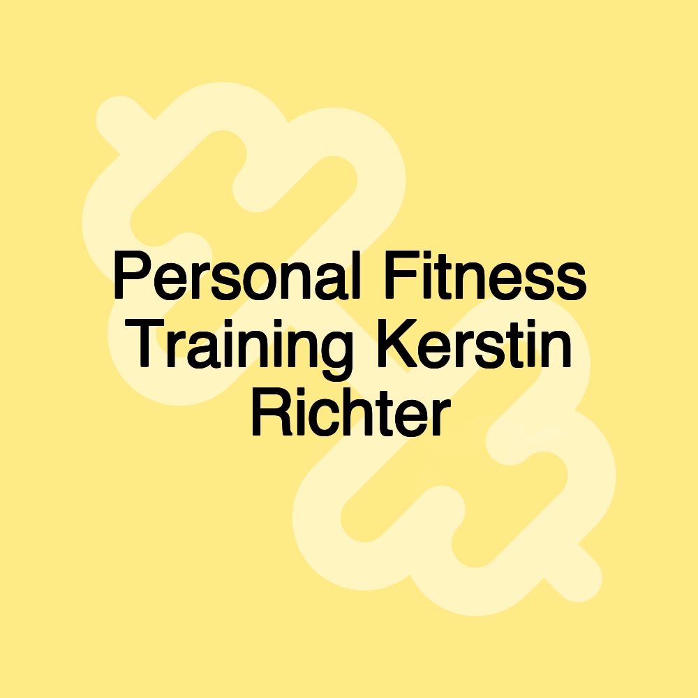 Personal Fitness Training Kerstin Richter