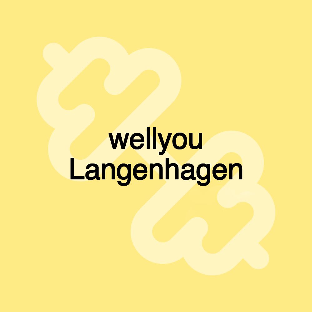 wellyou Langenhagen