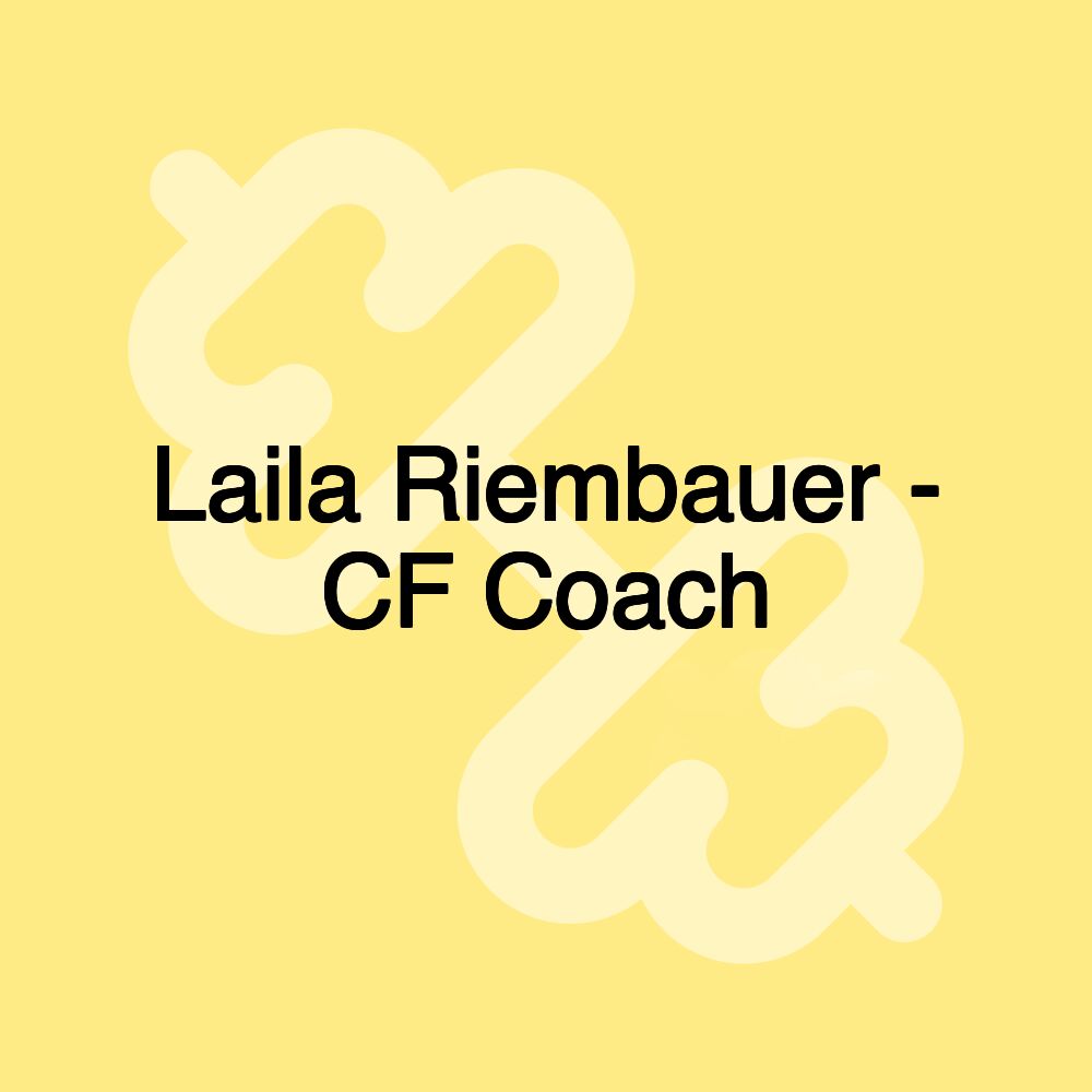 Laila Riembauer - CF Coach