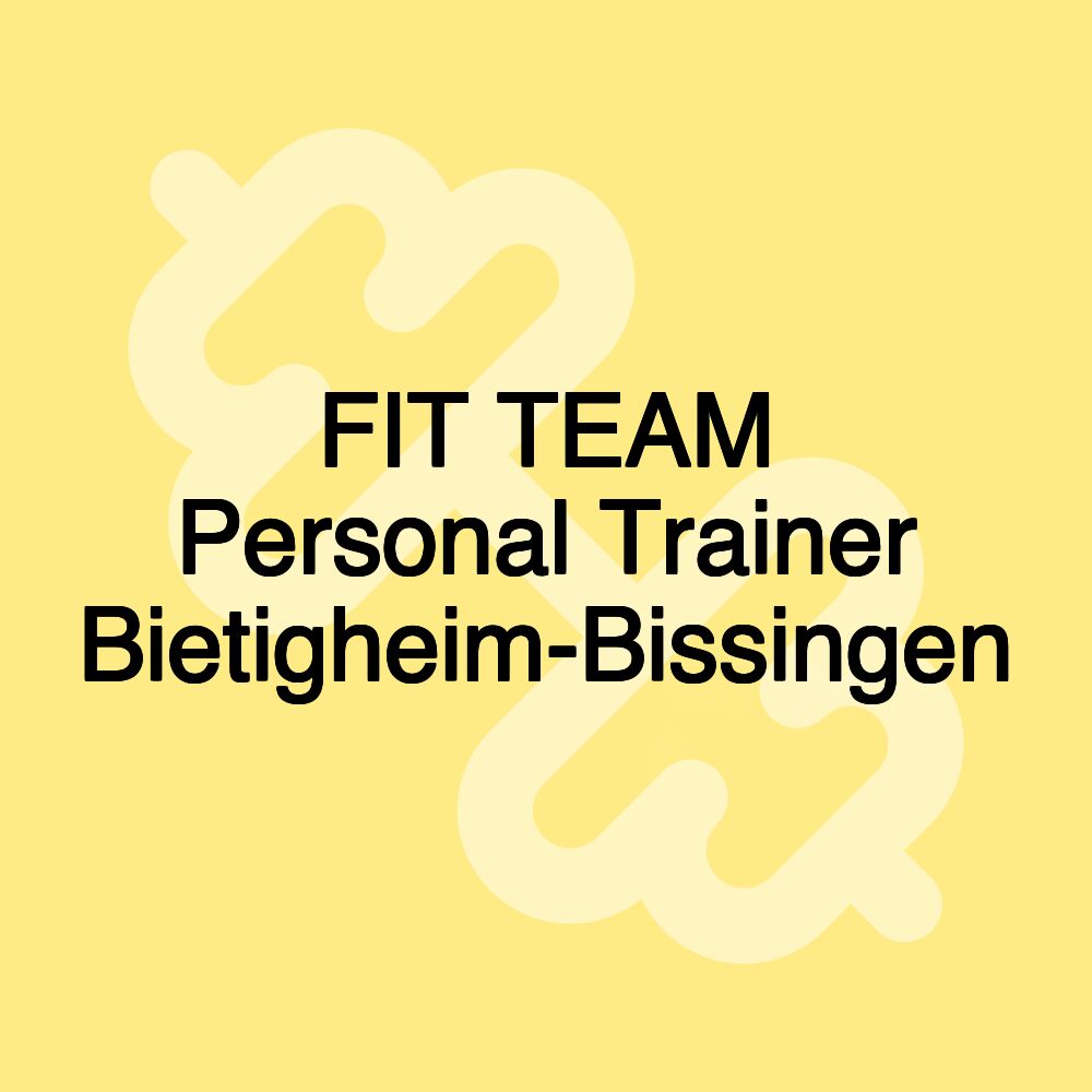 FIT TEAM Personal Trainer Bietigheim-Bissingen