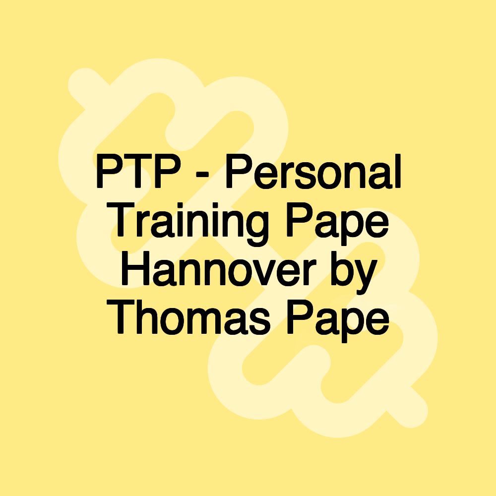 PTP - Personal Training Pape Hannover by Thomas Pape