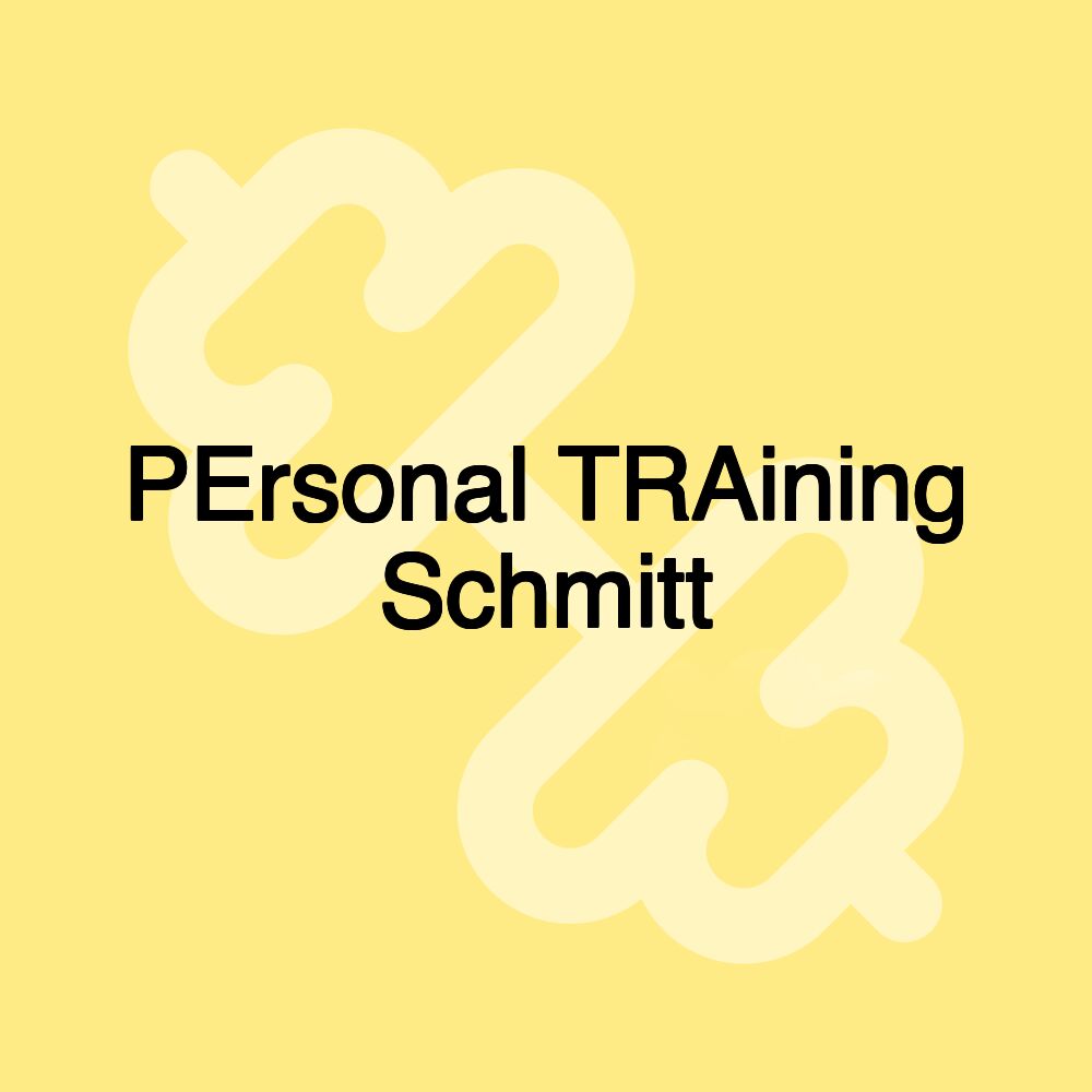 PErsonal TRAining Schmitt