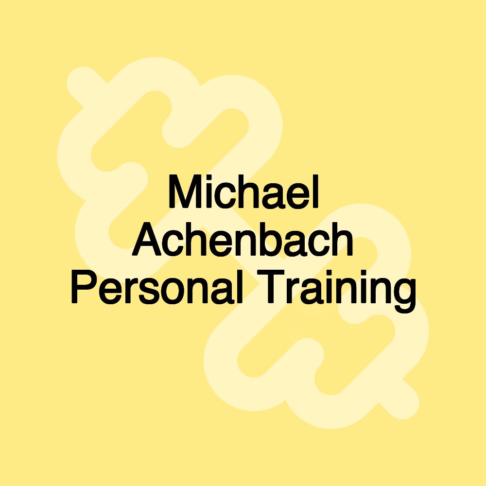 Michael Achenbach Personal Training