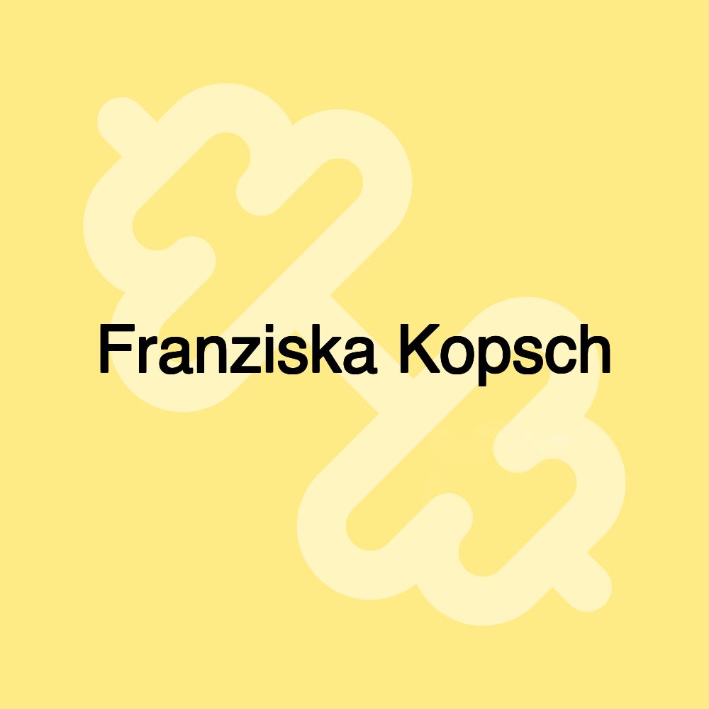 Franziska Kopsch